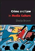 Crime and Law in Media Culture