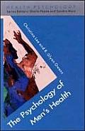 The Psychology of Men's Health (Health Psychology)