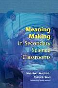 Meaning Making in Secondary Science Classroomsaa