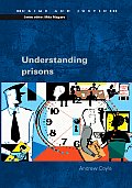 Understanding Prisons: Key Issues in Policy and Practice