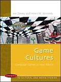 Game Cultures: Computer Games as New Media
