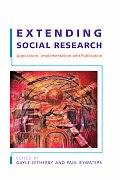 Extending Social Research: Application, Implementation and Publication