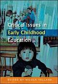 Critical Issues in Early Childhood Education