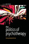 The Politics of Psychotherapy: New Perspectives