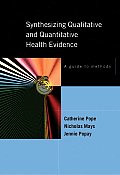 Synthesizing Qualitative and Quantitative Health Research: A Guide to Methods