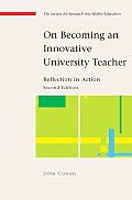 On Becoming an Innovative University Teacher: Reflection in Action