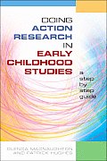 Doing Action Research in Early Childhood Studies A Step By Step Guide