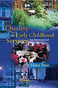 Quality in Early Childhood Services: An International Perspective