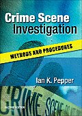 Crime Scene Investigation: Methods and Procedures