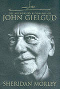 Authorized Biography Of John Gielgud