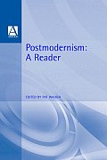 Postmodernism: A Reader