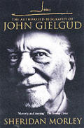 Authorised Biography Of John Gielgud