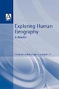 Exploring Human Geography: A Reader