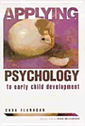 Applying Psychology To Early Child Devel