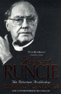 Robert Runcie The Reluctant Archbishop