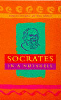 Socrates In A Nutshell