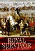 Royal Survivor A Life Of Charles II