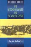 The Ottoman Peoples and the End of Empire