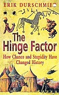 Hinge Factor How Chance & Stupidity Have