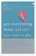 Get Everything Done & Still Have Time to Play