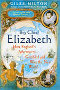 Big Chief Elizabeth How Englands Adventu