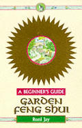 Garden Feng Shui A Beginners Guide