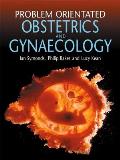 Problem Oriented Obstetrics & Gynaecolog