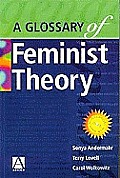 Glossary Of Feminist Theory
