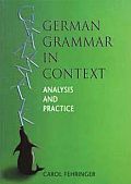 German Grammar in Context (10 - Old Edition)