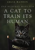 One Hundred Ways For A Cat To Train Its