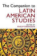 Latin American Studies A Companion