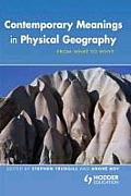 Contemporary Meanings in Physical Geography: From What to Why?