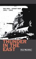 Thunder In The East The Nazi Soviet Wa