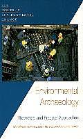 Environmental Archaeology: Theoretical and Practical Approaches