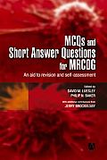 McQs and Short Answer Questions for Mrcog: An Aid to Revision and Self-Assessment