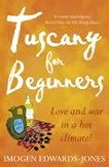 Tuscany For Beginners Love & War In A
