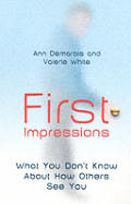 First Impressions What You Dont Know How