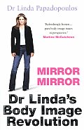 Mirror Mirror Dr Lindas Body Image Revolution