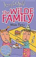 Wilde Family 06 Wilde Party