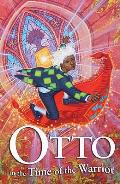 Otto in the Time of the Warrior A Tale of the Karmidee