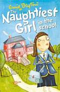 Naughtiest Girl 01 The Naughtiest Girl in the School