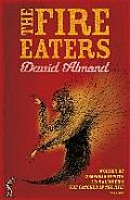 The Fire-Eaters. David Almond