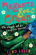 Magenta Goes Green The Capers of a Campsite Queen