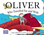 Oliver Who Travelled Far & Wide