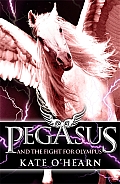 Pegasus & the Fight for Olympus by Kate OHearn