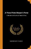 A Voice from Harper's Ferry: A Narrative of Events at Harper's Ferry