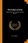 The Psalms of David: In Metre with the Annotations of David Dickson
