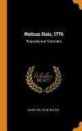 Nathan Hale, 1776: Biography and Memorials