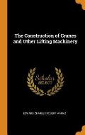 Construction of Cranes & Other Lifting Machinery