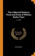 The Collected Works in Verse and Prose of William Butler Yeats; Volume 2